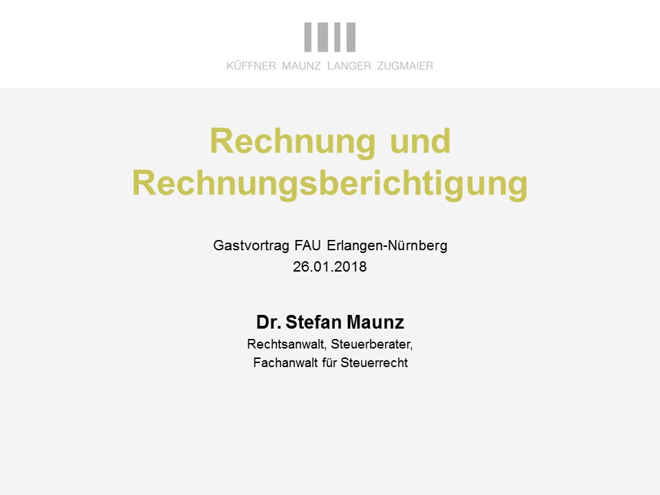 Zum Artikel "Dr. Stefan Maunz über „Rechnung und Rechnungsberichtigung“"